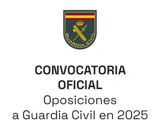 Convocatoria Guardia Civil 2025: Guía Completa con Todas las Claves del Proceso Selectivo